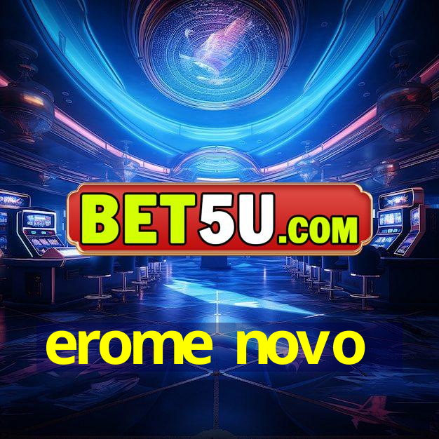 erome novo